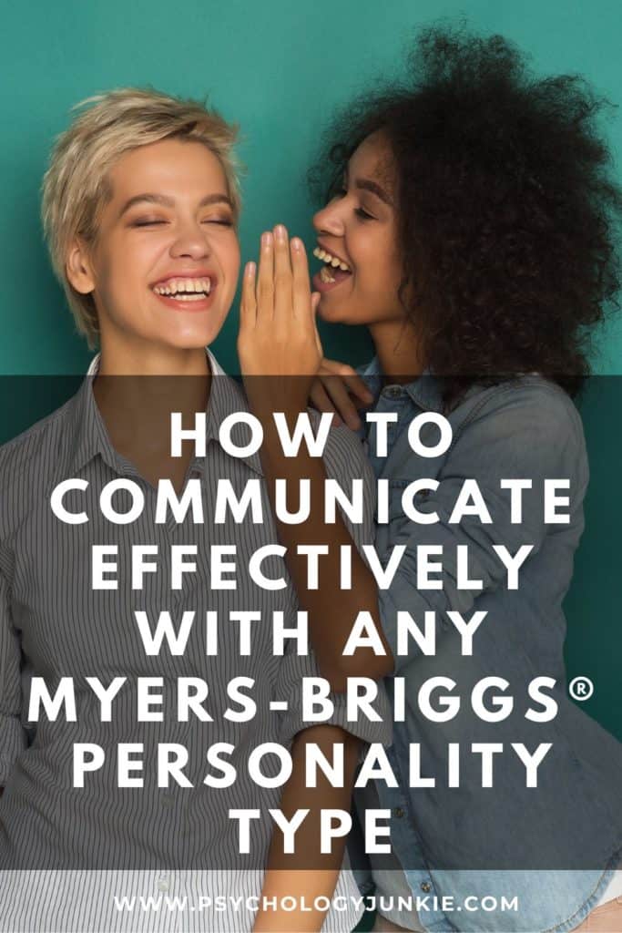 How To Communicate Effectively With Any Myers-Briggs® Personality Type ...