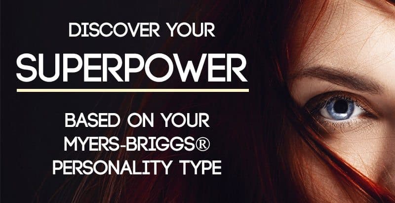 Discover Your Superpower - Based On Your Myers-Briggs® Personality