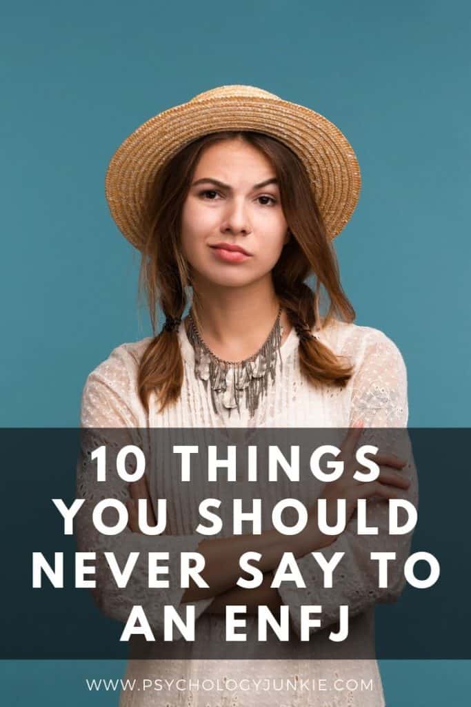 10 Things You Should Never Say to an ENFJ - Psychology Junkie