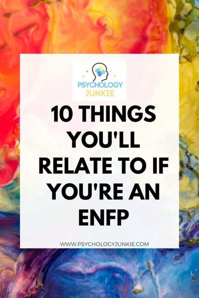 10 Things You'll Relate To If You're An ENFP - Psychology Junkie