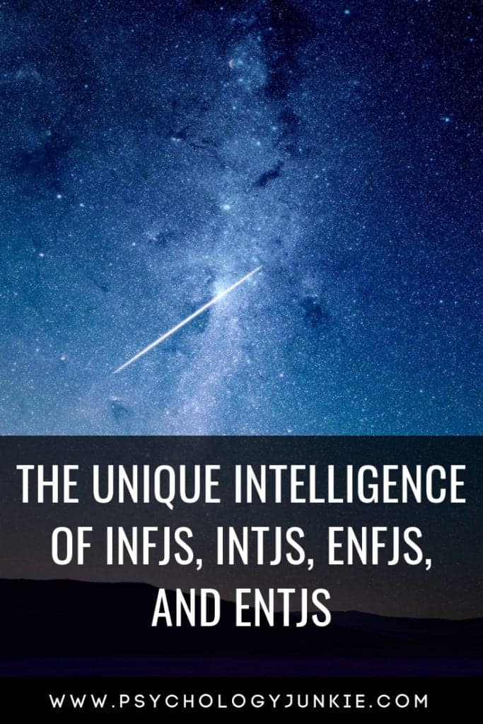 The Unique Intelligence Of Infjs Intjs Enfjs And Entjs Psychology