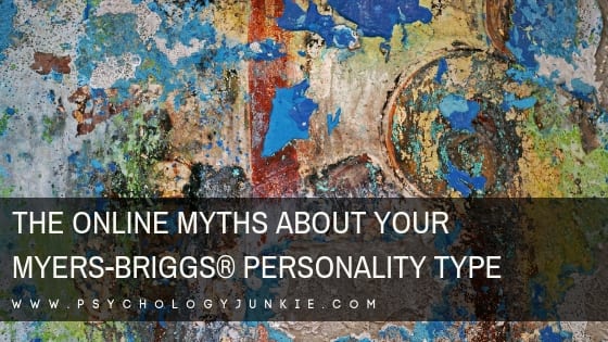 The Online Myths About Each Myers Briggs Personality Type Psychology Junkie - robloxs myths myth knowledge assessment