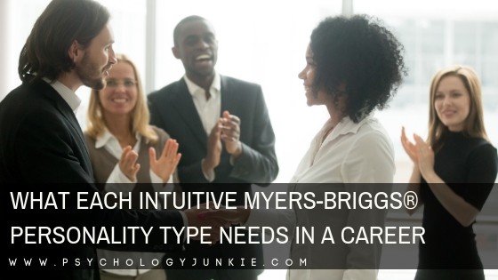 What Each Intuitive Myers-Briggs® Personality Type Needs in a Career