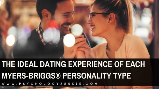 The Dream Date of Every Myers-Briggs® Personality Type - Psychology Junkie