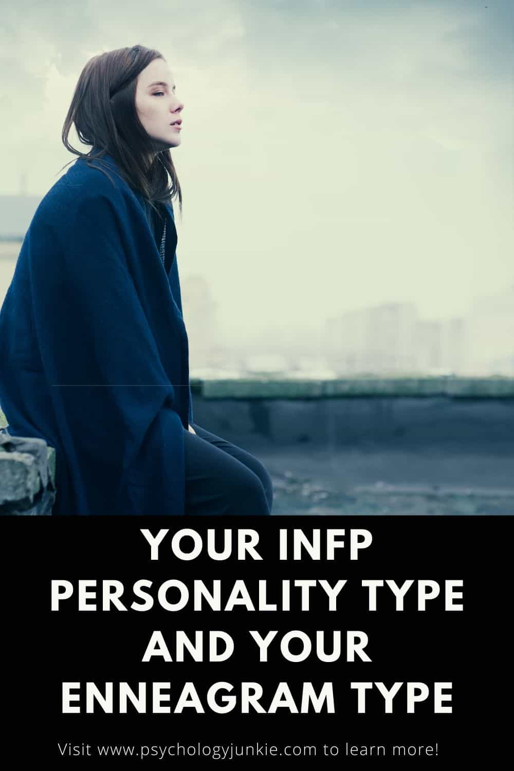 Your INFP Personality Type and Your Enneagram Type - Psychology Junkie