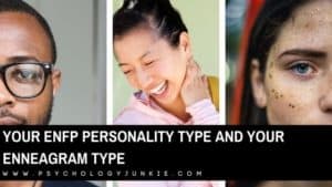 Your ENFP Personality Type and Your Enneagram Type - Psychology Junkie