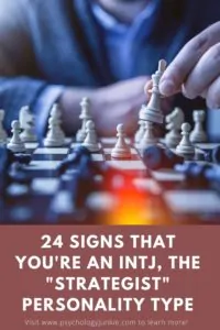 24 Undeniable Signs That You're an INTJ Personality Type