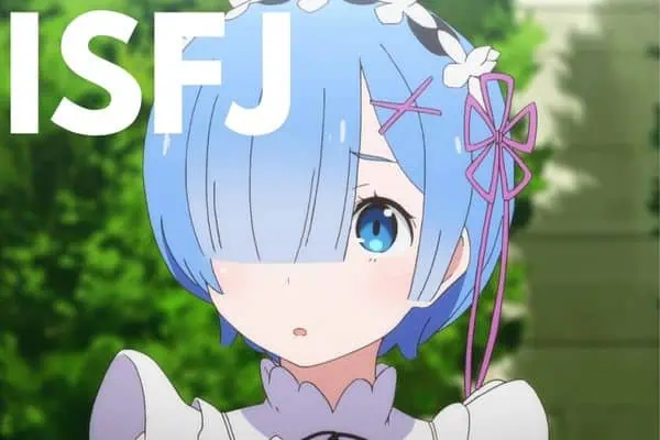 Rem from ReZero is an ISFJ anime character