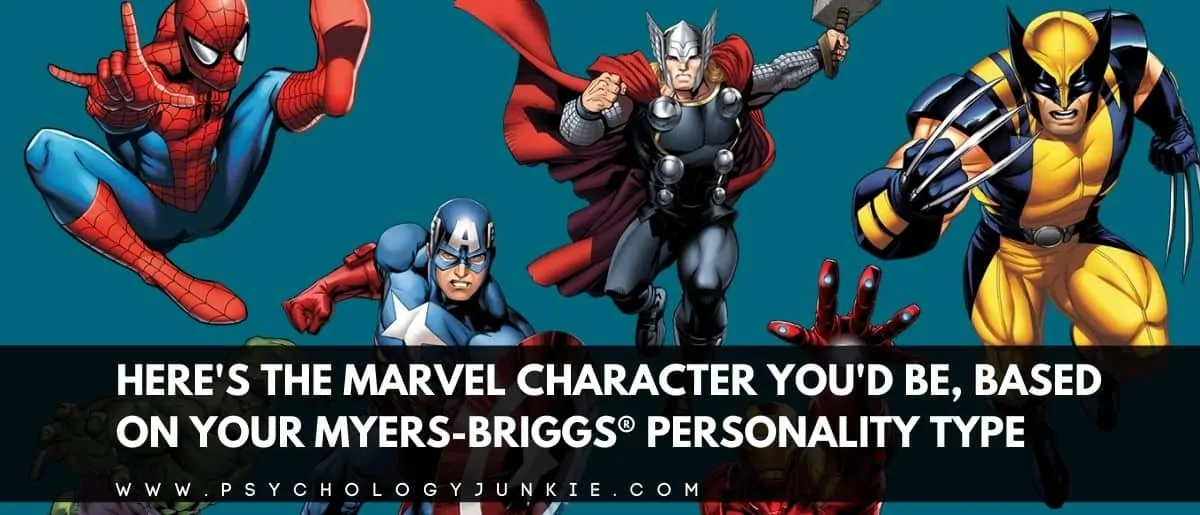 Here's the Marvel Character You'd Be, Based On Your Myers-Briggs® Personality  Type - Psychology Junkie