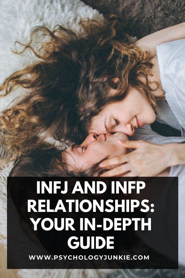 Infj And Infp Relationships Your In Depth Guide Psychology Junkie