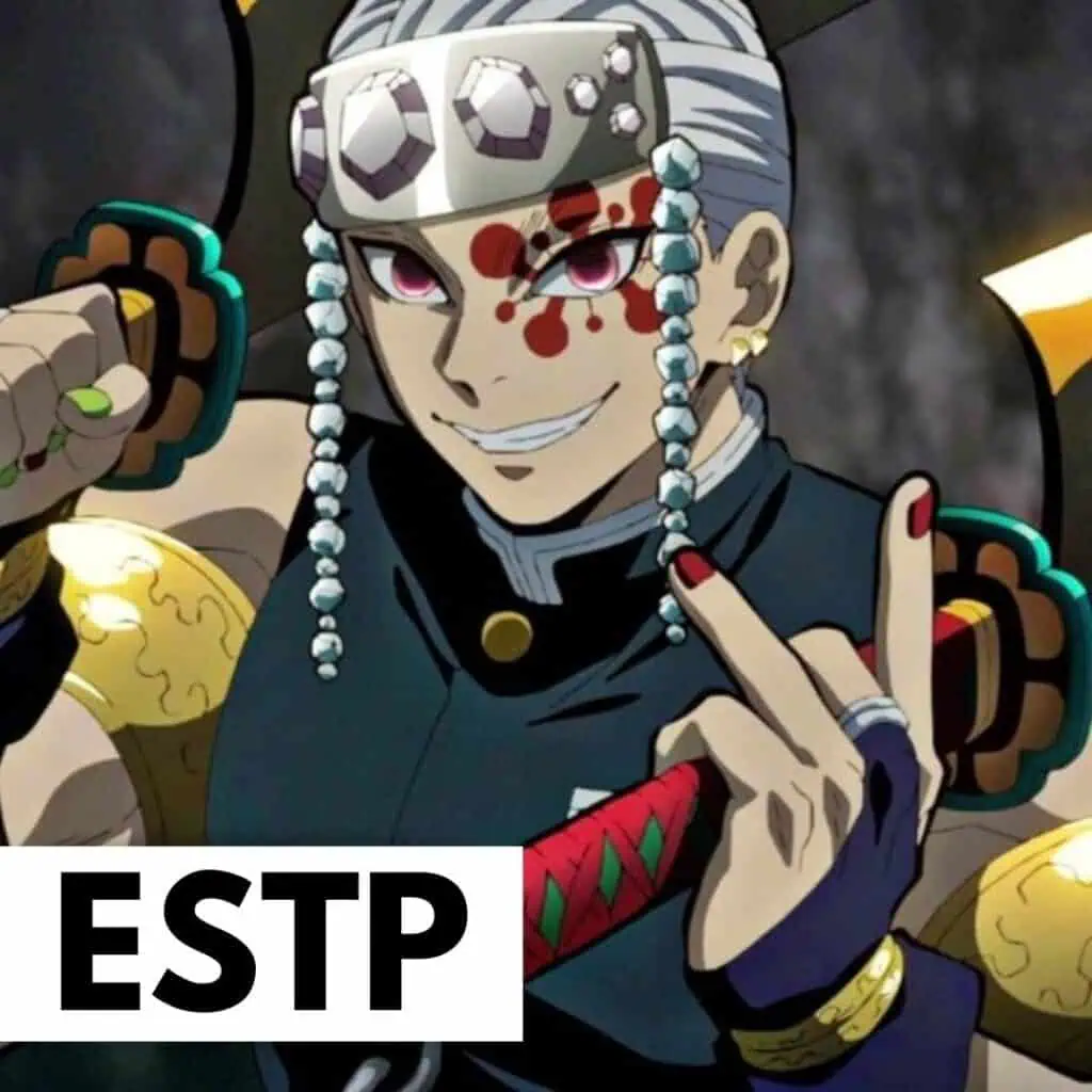 Tengen Uzui is an ESTP