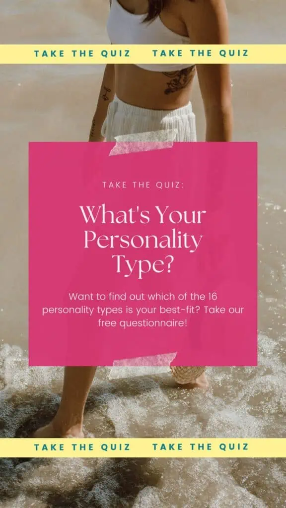 Discover which of the 16 personality types is your best-fit type!