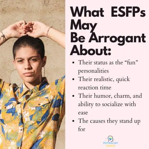 A list of things that ESFPs tend to be arrogant about