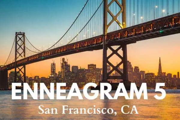 Enneagram 5 and San Francisco