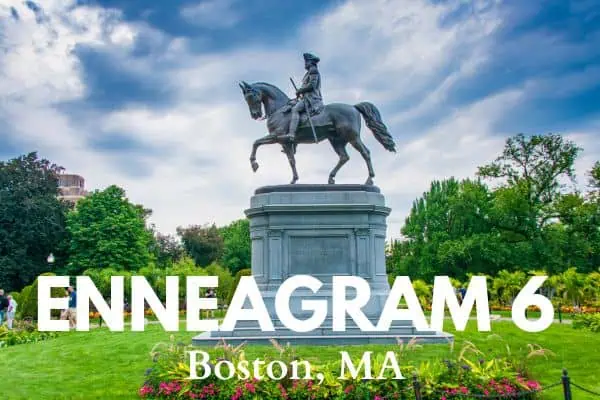 Enneagram 6 and Boston, Massachusetts