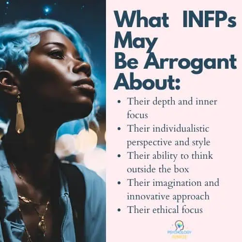 A list of things that INFPs can get arrogant about