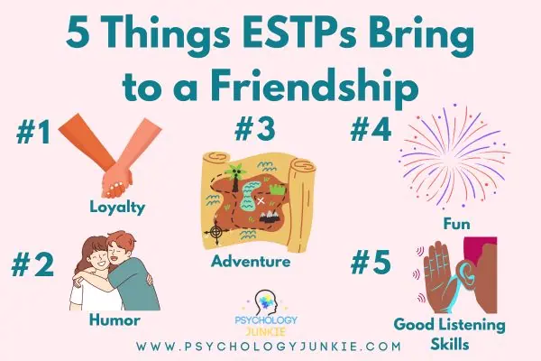 5 Things ESTPs Bringt o a Friendship