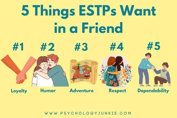 5 things ESTPs want in a friend