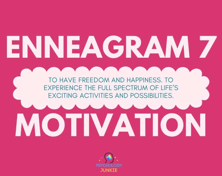 Enneagram 7 motivation is to be happy and free