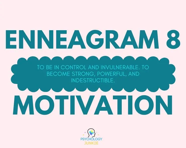 Enneagram 8 core motivation is to be indestructible and in control