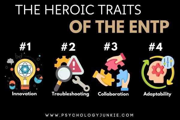 Heroic traits of the ENTP: innovation, troubleshooting, collaboration