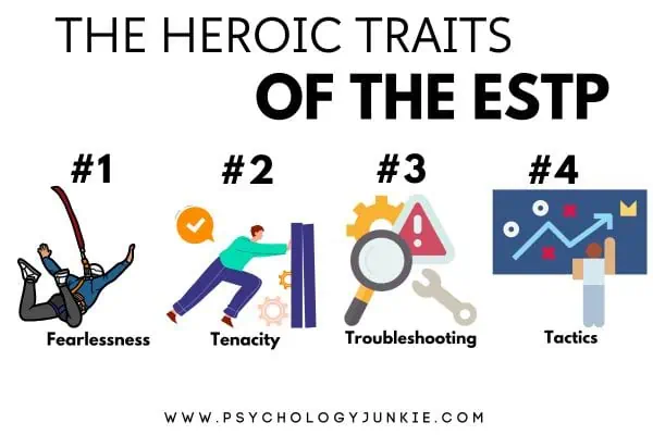 ESTP heroic traits: fearlessness, tactics, troubleshooting