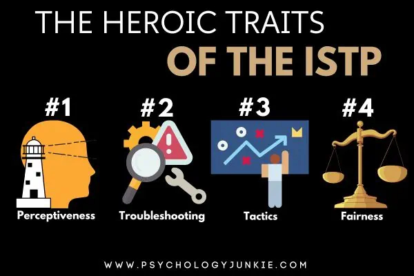 ISTP heroic traits: tactics, troubleshooting, perceptiveness