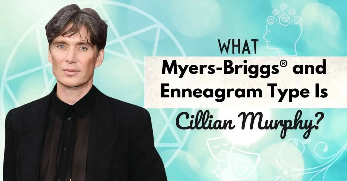 Get an in-depth look at Cillian Murphy's Myers-Briggs and Enneagram personality types!