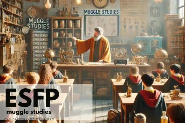 ESFPs would love muggle studies