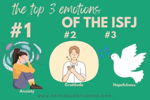 The top 3 emotions of the ISFJ (anxiety, gratitude, hopefulness)