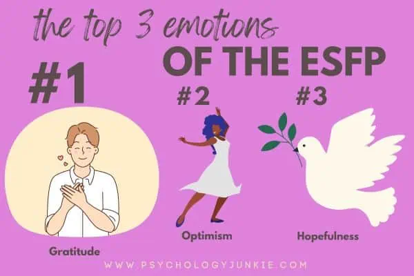 The top 3 emotions of the ESFP personality type (gratitude, optimism, hopefulness)