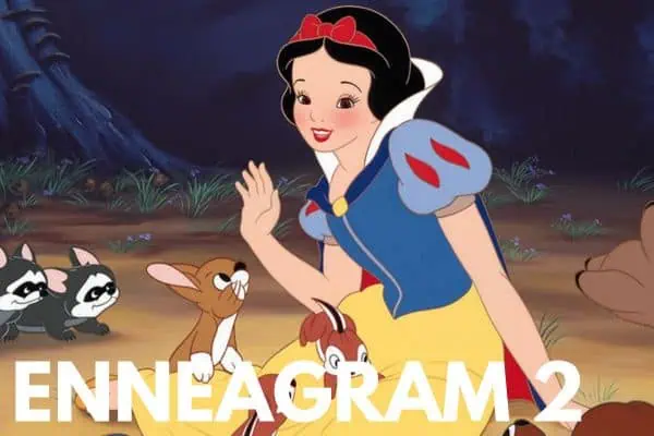 Snow White is an Enneagram 2